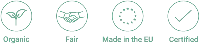 Organic - Fair - Made in the EU - Certified